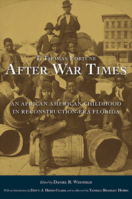 After War Times: An African American Childhood in Reconstruction-Era Florida