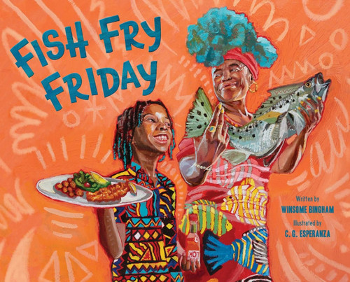 Fish Fry Friday: A Picture Book