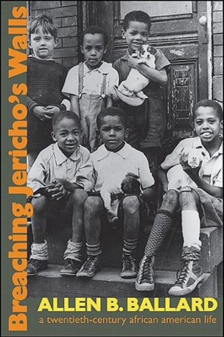 Breaching Jericho&rsquo;s Walls: A Twentieth-Century African American Life