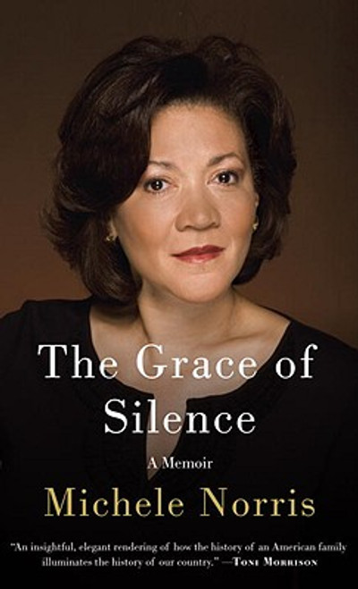 The Grace Of Silence: A Memoir