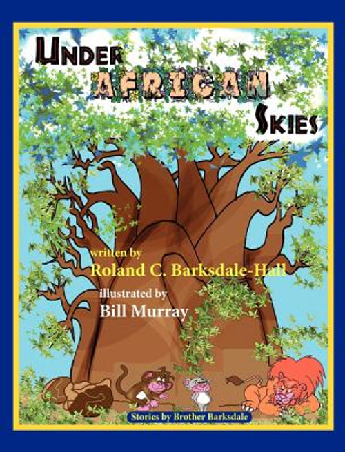 Under African Skies (Stories By Brother Barksdale)