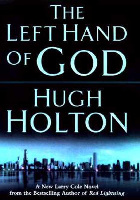 The Left Hand of God (A Larry Cole Mystery)