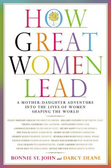 How Great Women Lead: A Mother-Daughter Adventure into the Lives of Women Shaping the World