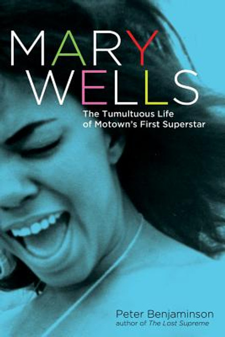 Mary Wells: The Tumultuous Life Of Motown&rsquo;s First Superstar