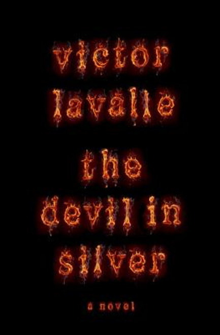 The Devil In Silver: A Novel