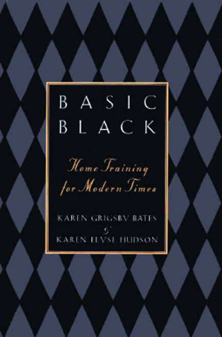 Basic Black: Home Training for Modern Times