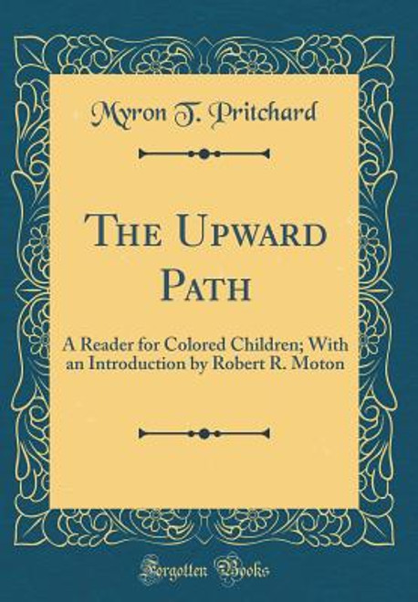 The Upward Path: A Reader for Colored Children