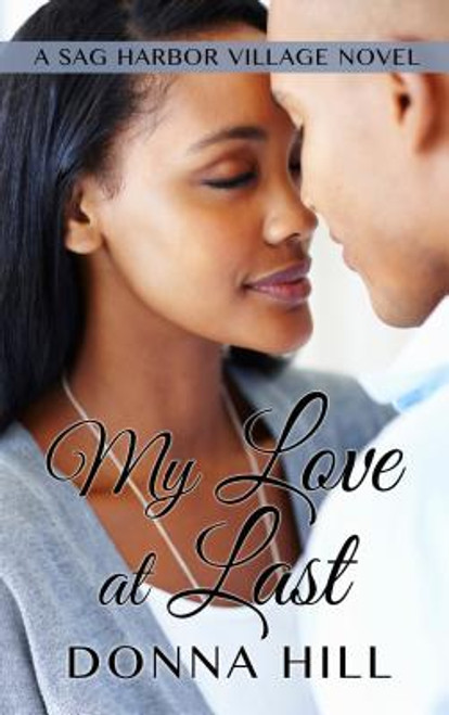 My Love at Last (A Sag Harbor Village Novel)