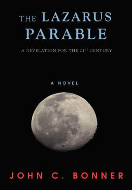 The Lazarus Parable: A Revelation For The 21St Century