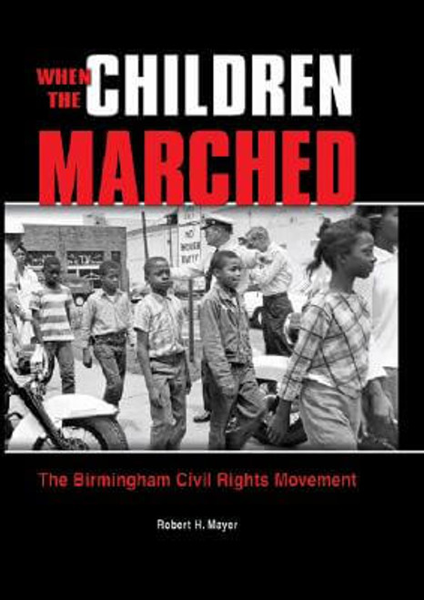 When the Children Marched: The Birmingham Civil Rights Movement (Prime)