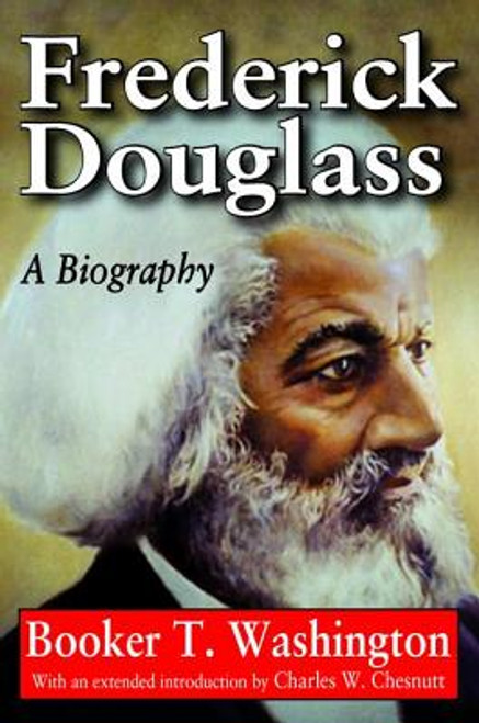 Frederick Douglass: A Biography