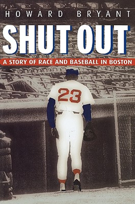 Shut Out: A Story of Race and Baseball in Boston