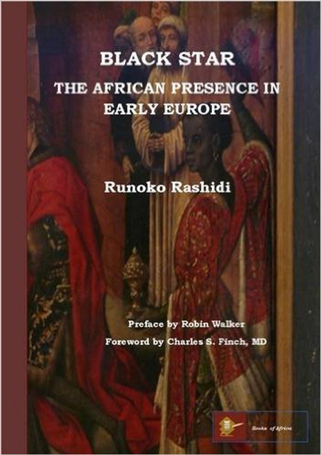 Black Star: The African Presence In Early Europe