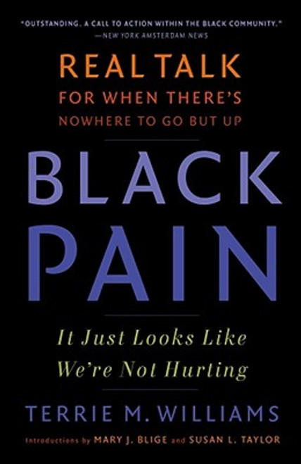 Black Pain: It Just Looks Like We&rsquo;re Not Hurting