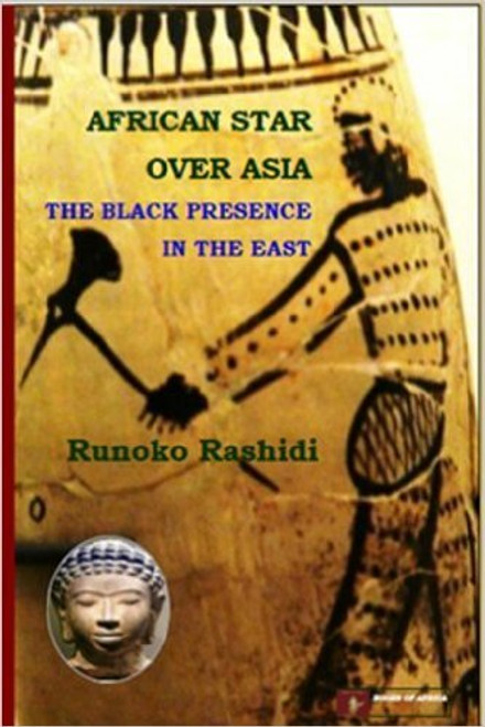 African Star Over Asia: The Black Presence in the East