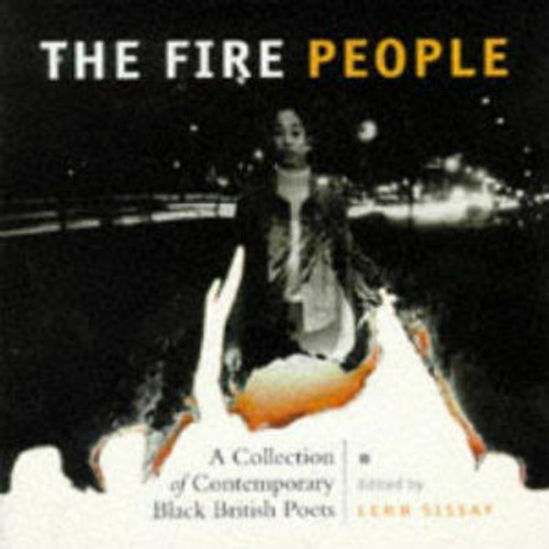 The Fire People: Collection of Contemporary Black British Poets