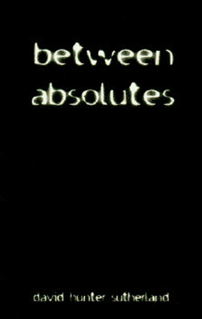 Between Absolutes