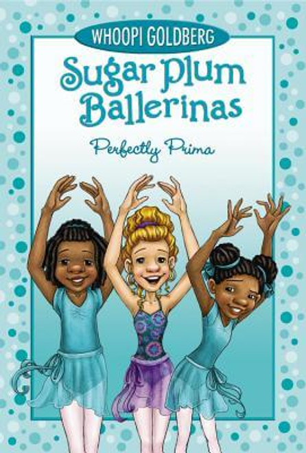 Sugar Plum Ballerinas #3: Perfectly Prima