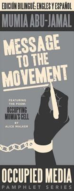 Message to the Movement (Occupied Media Pamphlet Series)