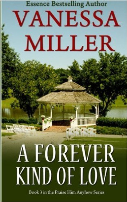 A Forever Kind of Love (Praise Him Anyhow Series)