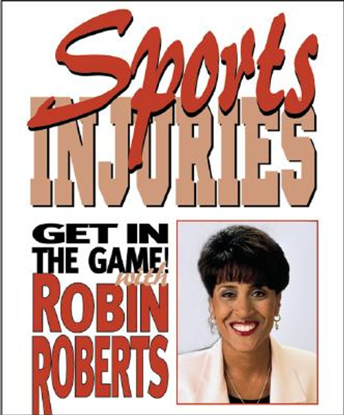 Sports Injuries: Stay Safe And (Get in the Game! with Robin Roberts)