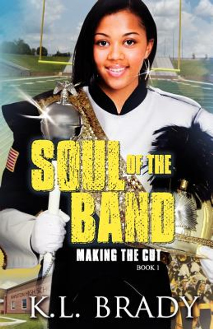 Soul of the Band: Making the Cut: Book 1