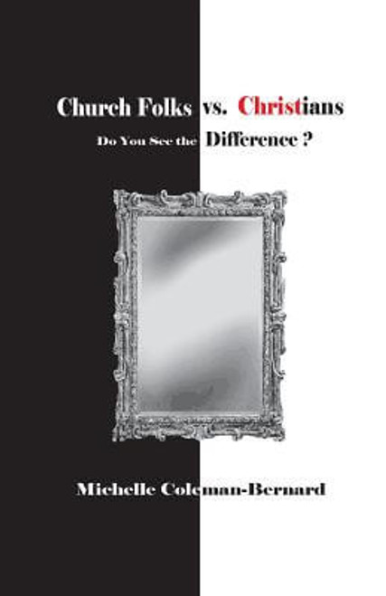 Church Folks vs. Christians: Do You See the Difference?