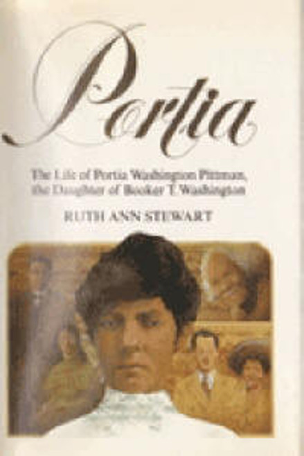 Portia: The Life of Portia Washington Pittman, the Daughter of Booker T. Washington