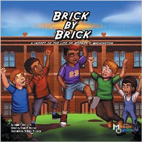 Brick by Brick: A Snippet of the Life of Booker T. Washington