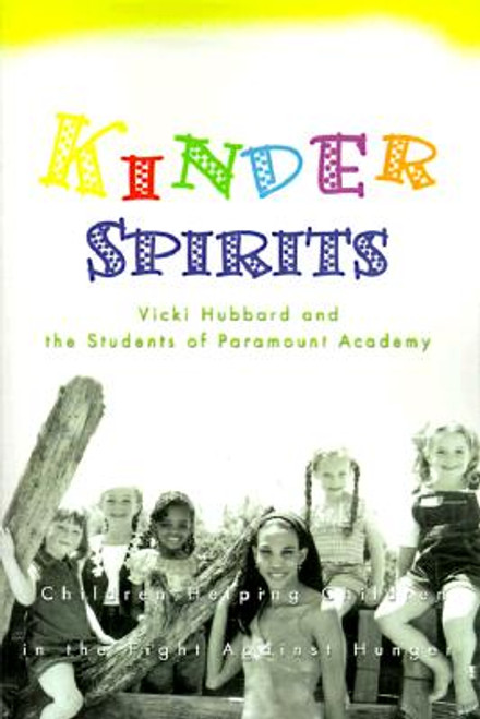 Kinder Spirits: Children Helping Children in the Fight Against Hunger