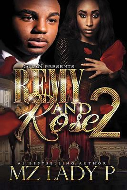 Remy and Rose&rsquo; 2: A Hood Love Story
