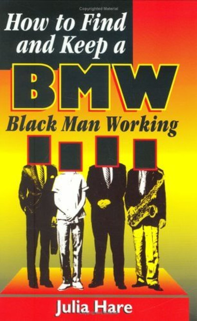How To Find And Keep A Bmw: Black Man Working