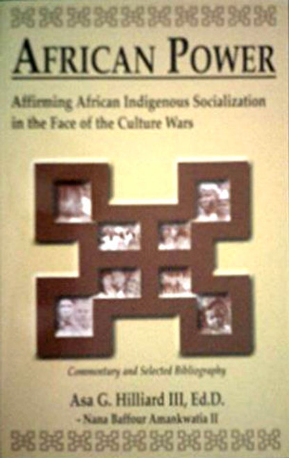 African Power: Affirming African Indigenous Socialization in the Face of the Culture Wars