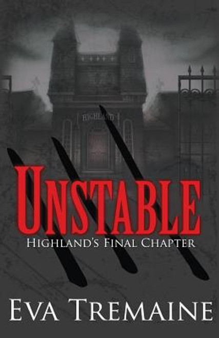 Unstable III: Highand&rsquo;s Final Chapter (Volume 3)