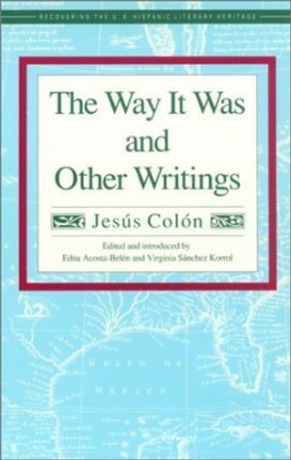 The Way It Was and Other Writings