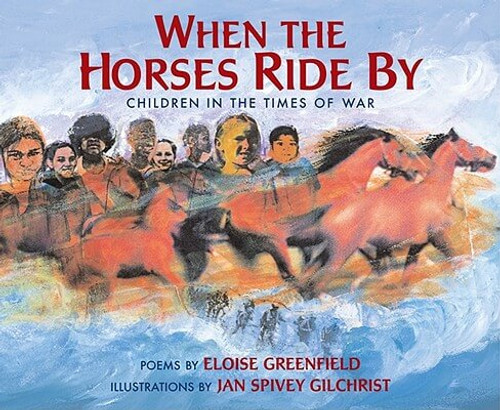 When The Horses Ride By: Children In The Times Of War