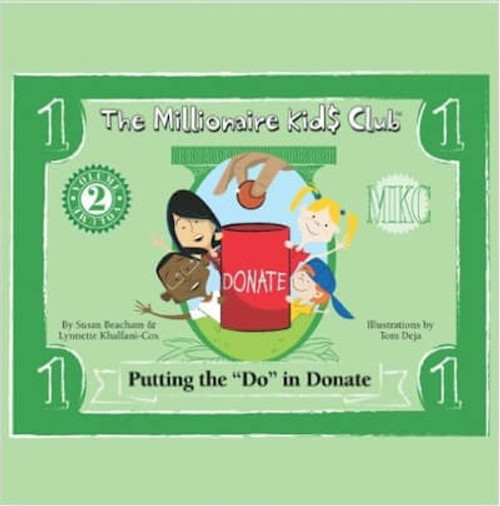 The Millionaire Kids Club - Putting the "Do" in Donate
