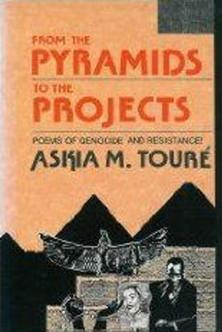 From the Pyramids to the Projects: Poems of Genocide and Resistance!