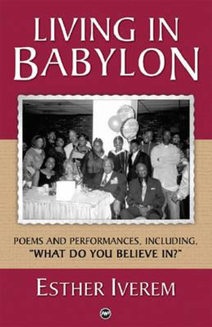 Living in Babylon: Poems and Performances