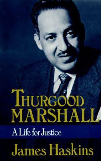 Thurgood Marshall: A Life for Justice