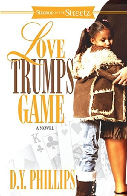 Love Trumps Game (Strebor On The Streetz)