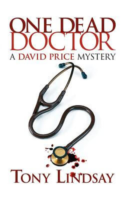One Dead Doctor (David Price Mystery)