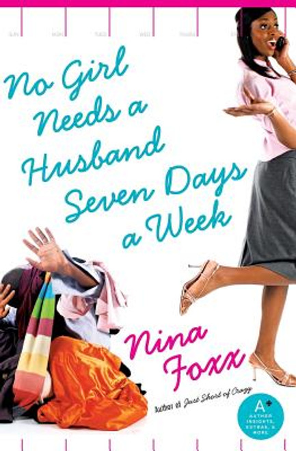 No Girl Needs A Husband Seven Days A Week