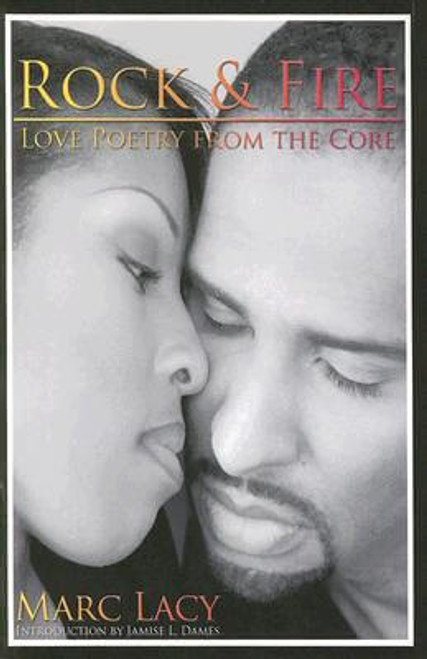 Rock And Fire - Love Poetry From The Core