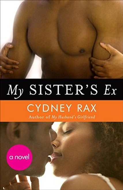 My Sister&rsquo;s Ex: A Novel