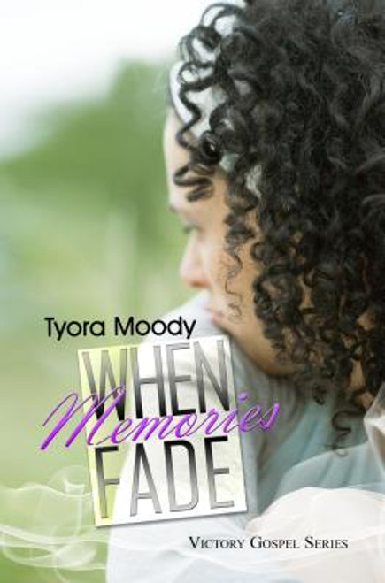 When Memories Fade (Victory Gospel Series, No. 2)