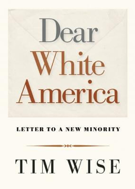 Dear White America: Letter To A New Minority (City Lights Open Media)