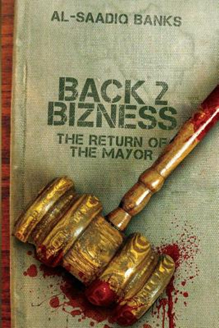 Back 2 Bizness: The Return Of The Mayor