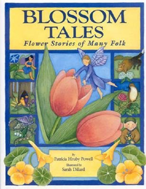 Blossom Tales:  Flower Stories of Many Folk