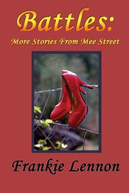 Battles: More Stories from The Mee Street Chronicles